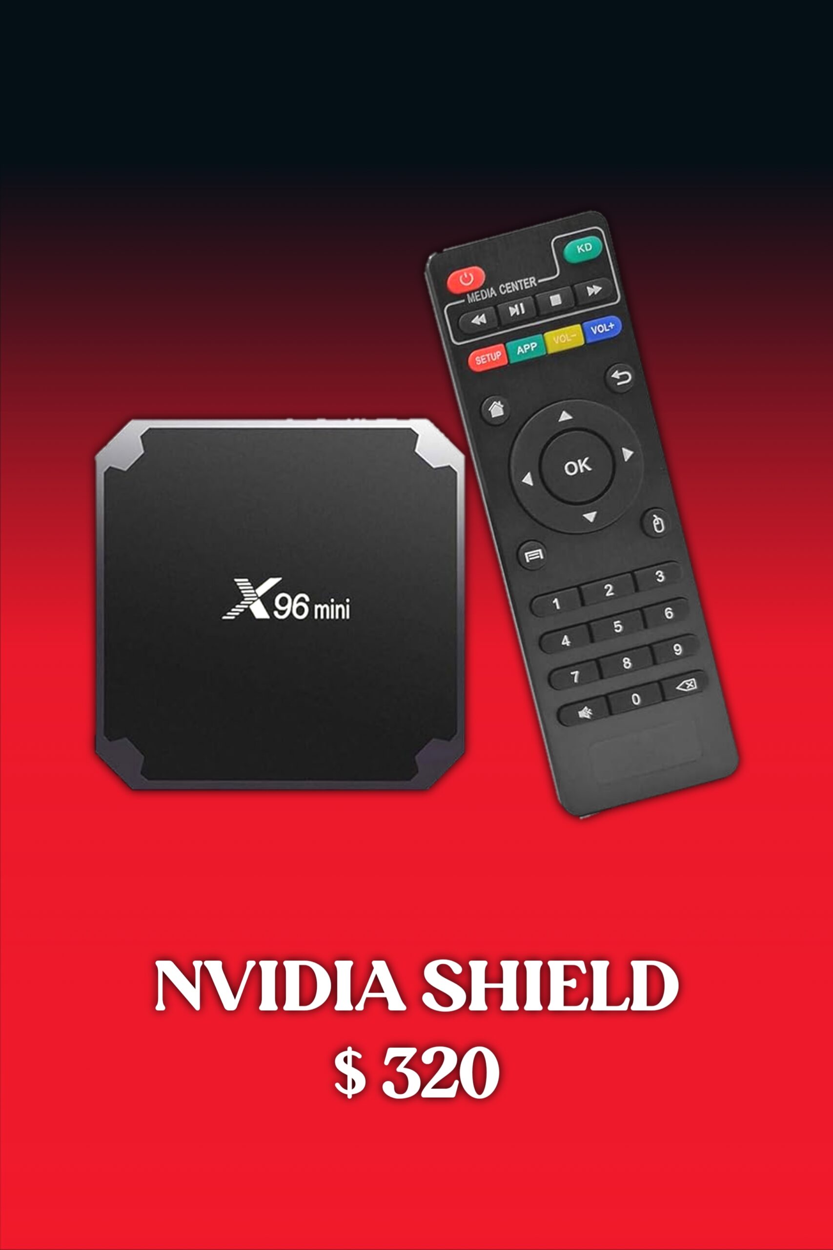 A black TV box labeled X96 mini and a remote control are shown above the text NVIDIA SHIELD $320 on a red gradient background, suggesting an ideal setup for streaming IPTV Italy channels in high quality.
