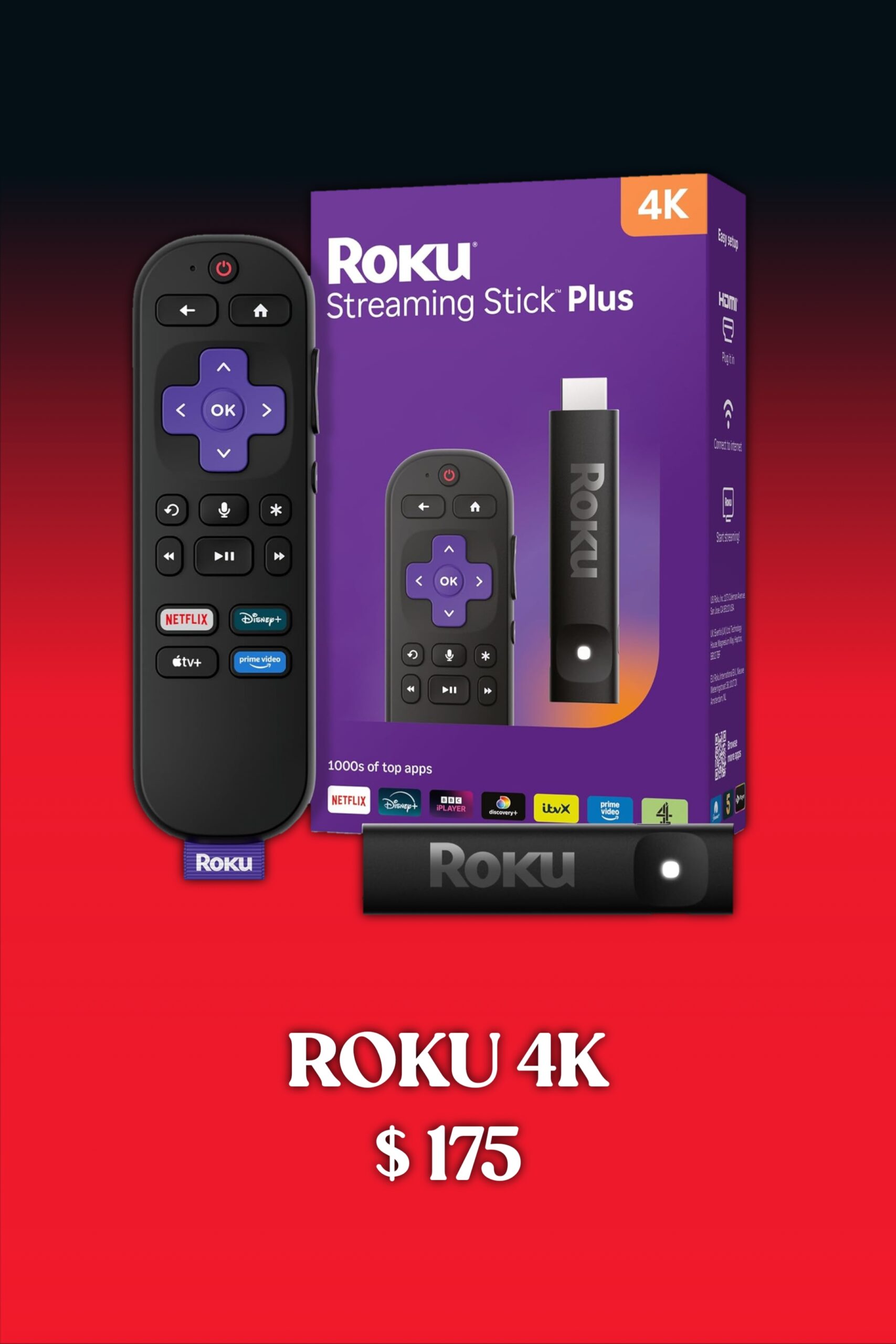 Roku Streaming Stick Plus package with remote and HDMI stick shown, offering seamless access to IPTV Italy. Text below reads ROKU 4K $175 on a red gradient background.
